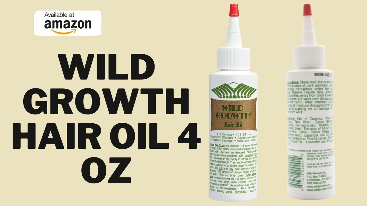 Wild Growth Hair Oil 4 Oz