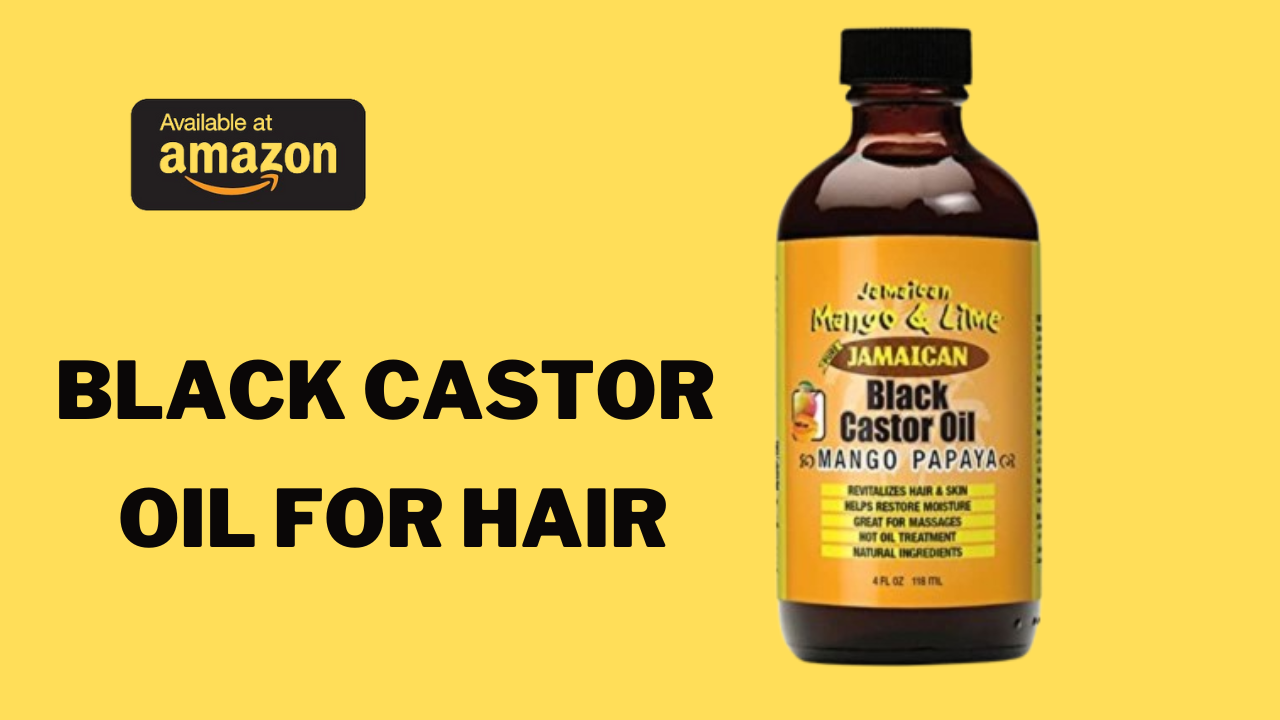 Black Castor Oil for Hair