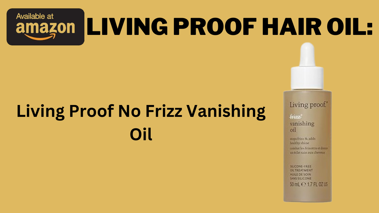 Living Proof Hair Oil: Transform Your Hair