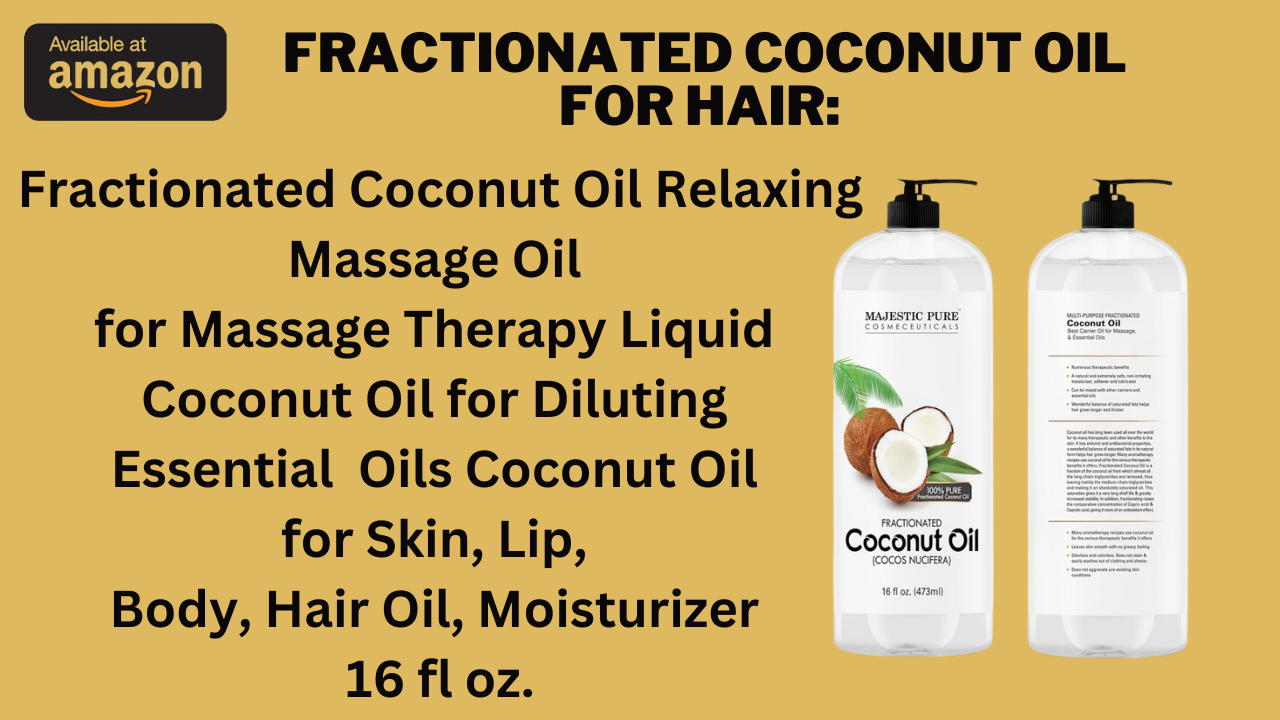 Fractionated Coconut Oil for Hair