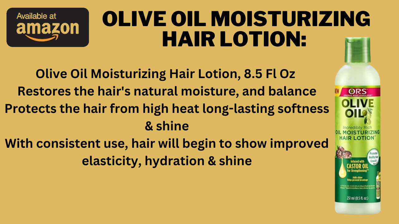 Olive Oil Moisturizing Hair Lotion: Unlock the Secret