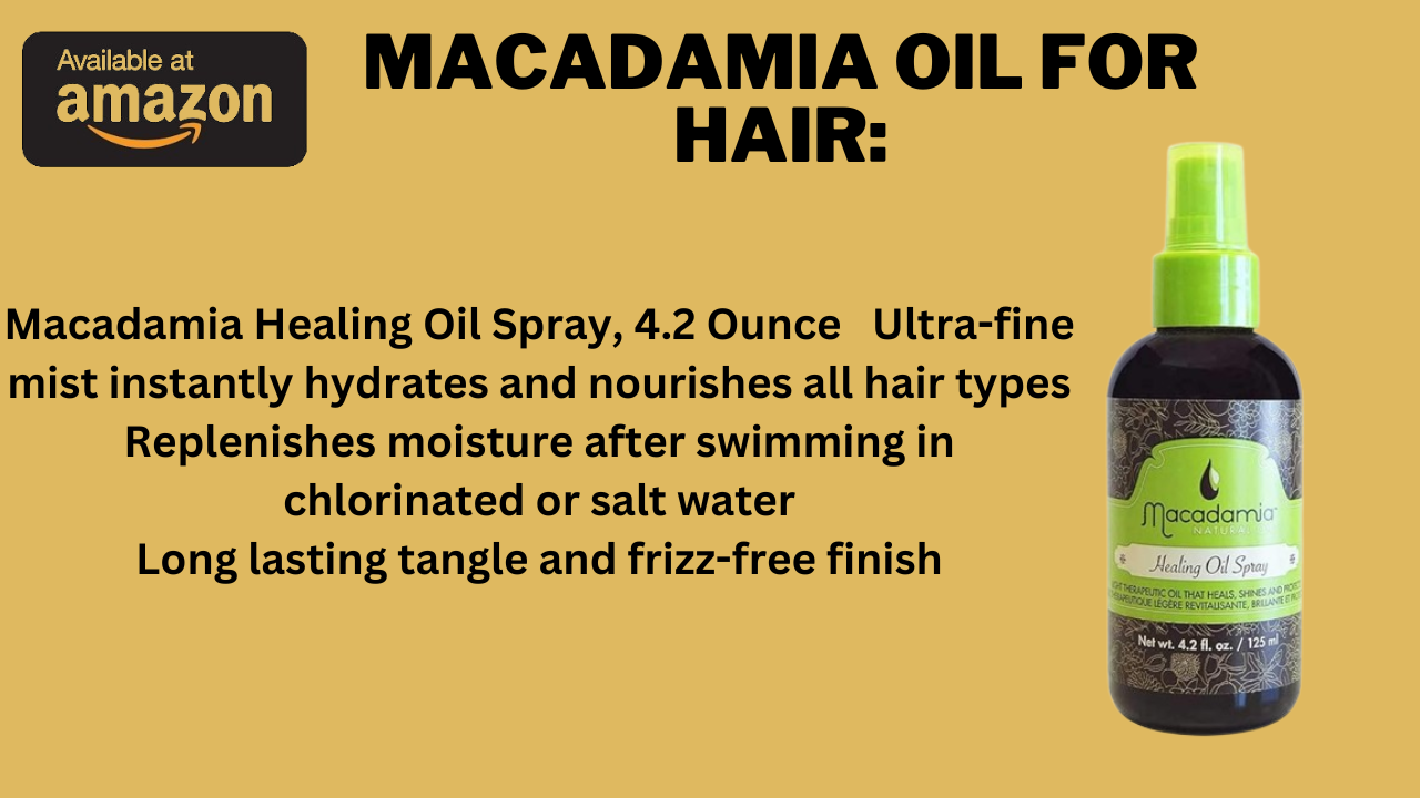 Macadamia Oil For Hair: Unlock Luscious Locks