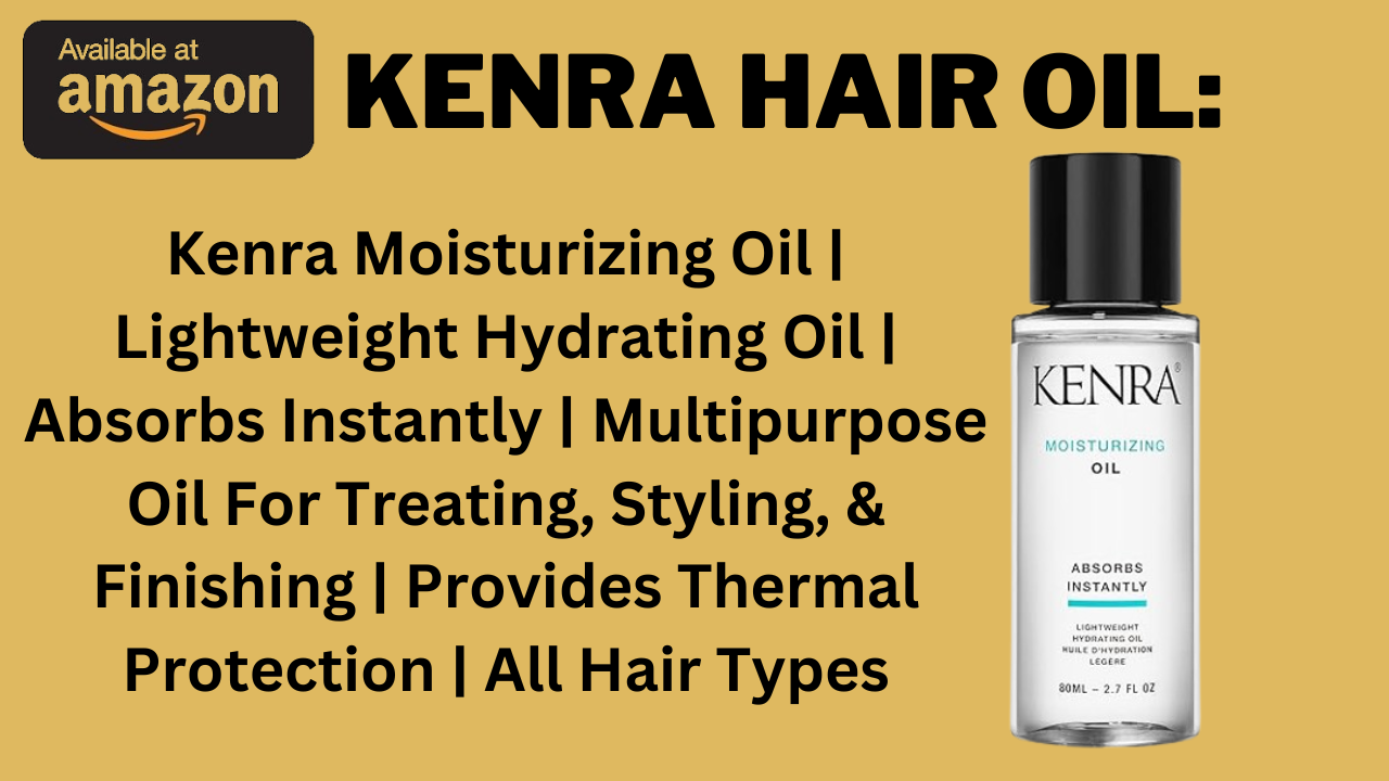 Kenra Hair Oil: Transform Your Hair