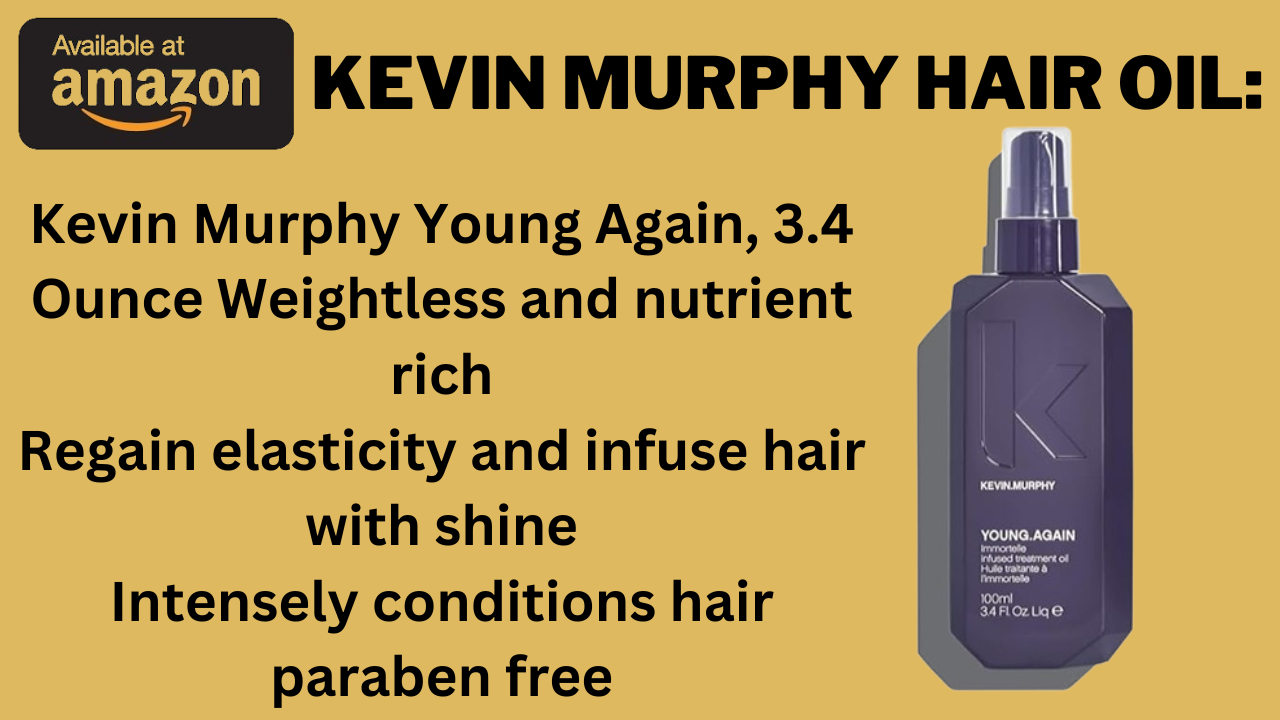 Kevin Murphy Hair Oil: Discover the Magic of Lustrous, Elastic Hair