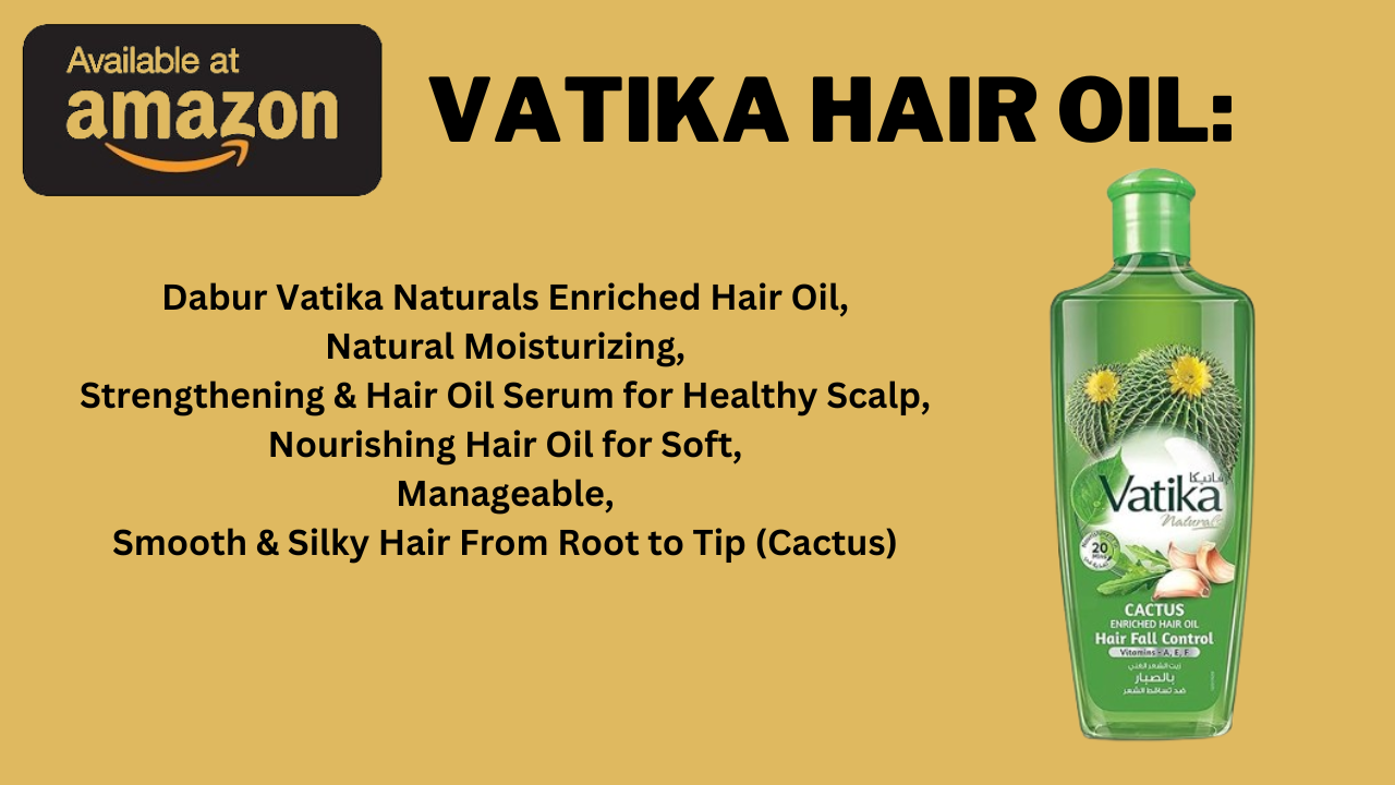 Vatika Hair Oil: Unlock Hair's Potential